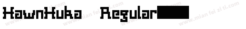 HawnHuka Regular字体转换